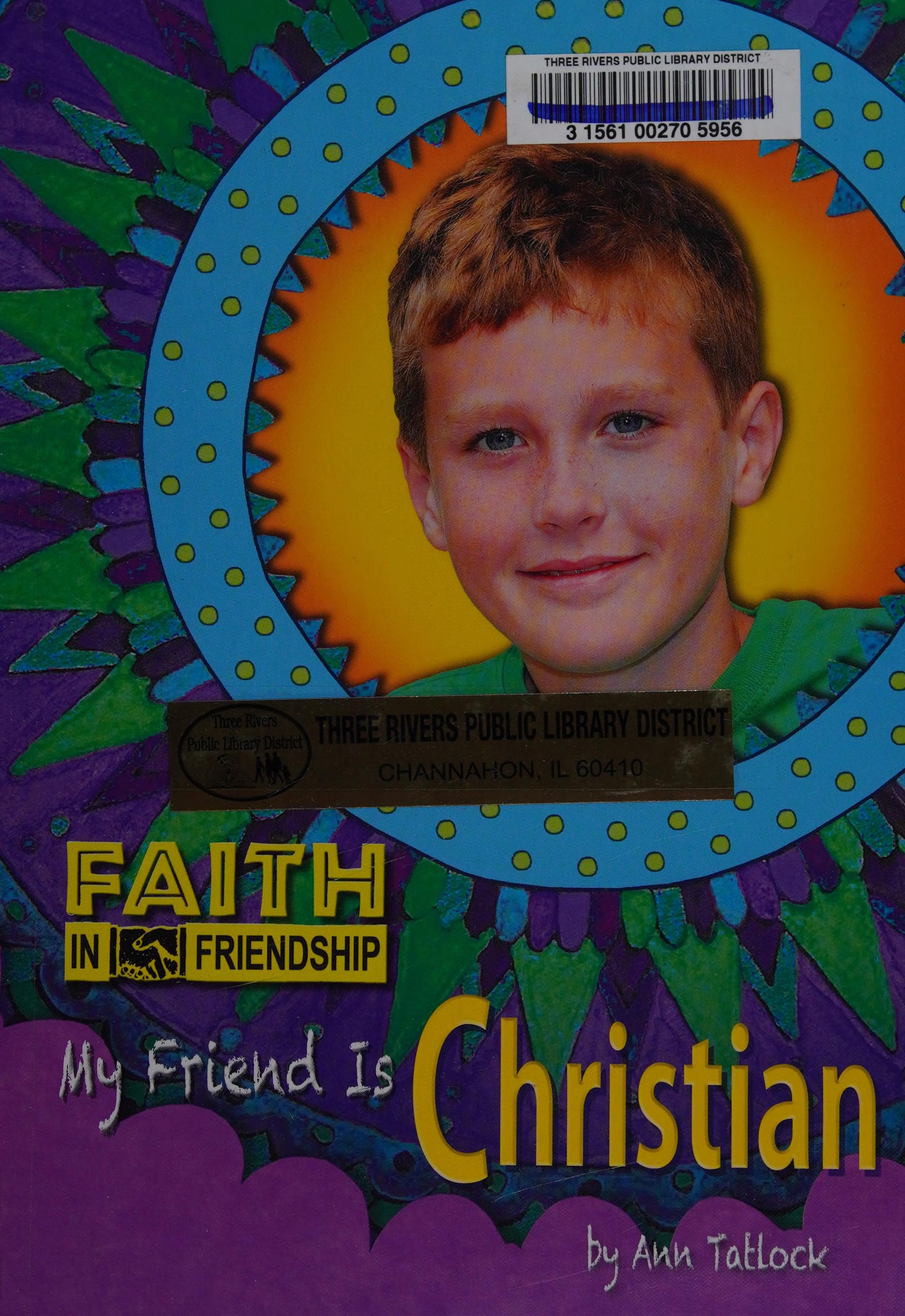 My friend is Christian