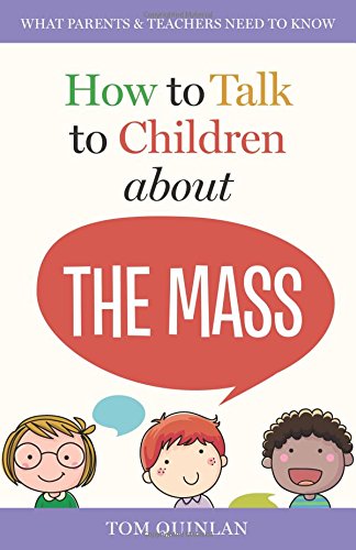 How To Talk To Children About The Mass