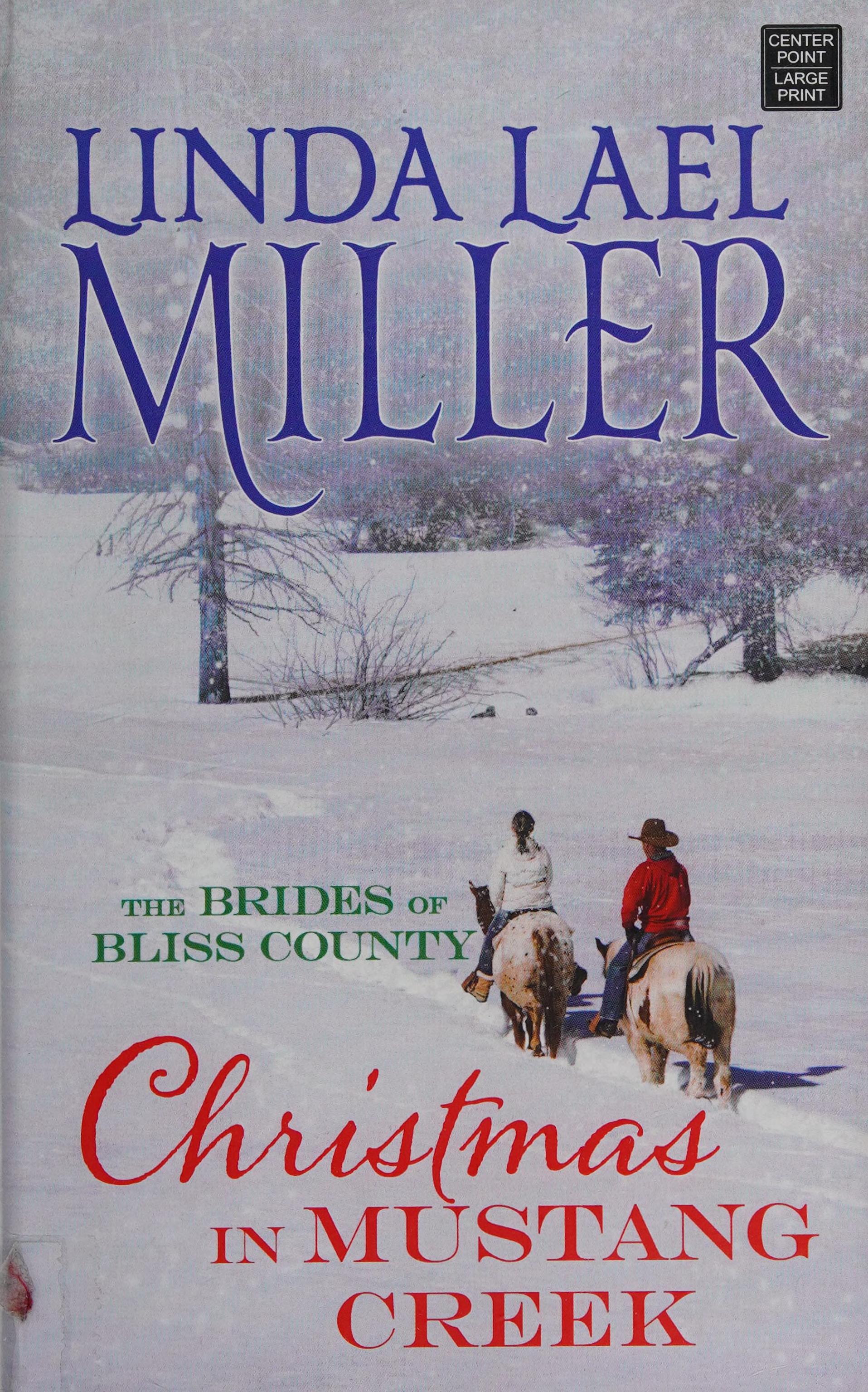 Christmas in Mustang Creek by Linda Lael Miller, ISBN 9781628997828