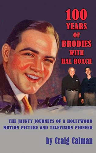 100 Years Of Brodies With Hal Roach by Craig Calman and Jane Briggeman, ISBN 9781629330501