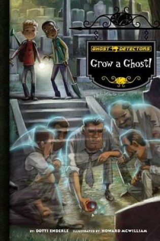 Book 17: Grow a Ghost!