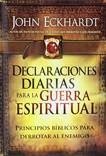 Declaraciones Diarias Para La Guerra Espiritual / Daily Declarations For Spiritu Al Warfare