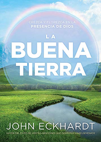 La Buena Tierra / The Good Land