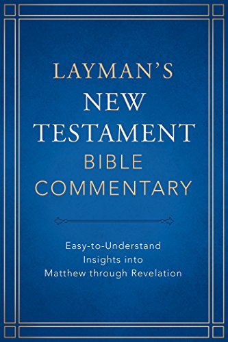 Layman s New Testament Bible Commentary