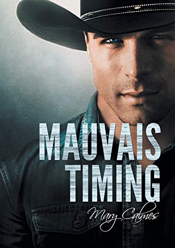 Mauvais Timing (Dans Les Temps) (French Edition)