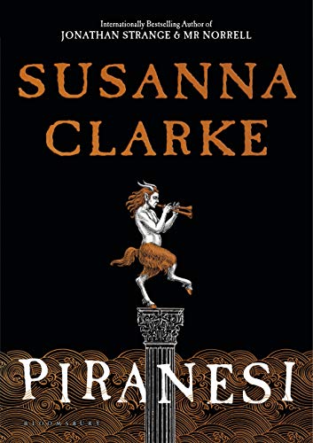 Piranesi by Susanna Clarke, ISBN 9781635575637