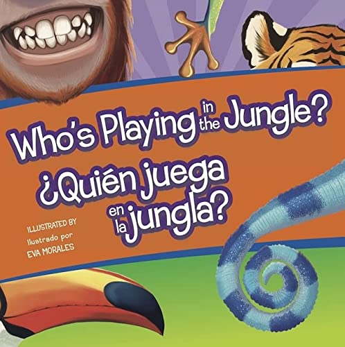 Who's Playing in the Jungle?/Quien Juega En la Jungla?