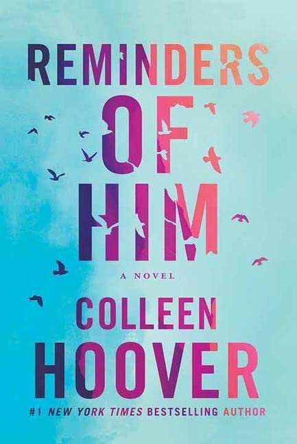 Reminders Of Him by Colleen Hoover, ISBN 9781638081968