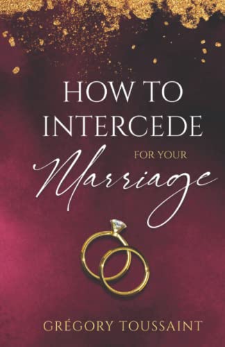 How To Intercede For Your Marriage