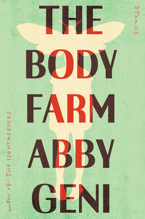 The Body Farm by Abby Geni, ISBN 9781640096271