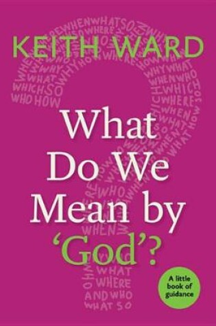 What Do We Mean by 'God'?