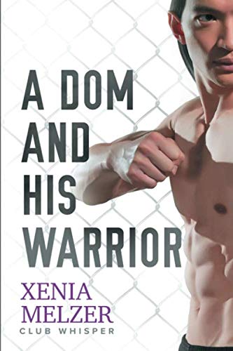 A Dom And His Warrior