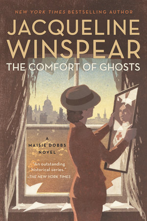 The Comfort Of Ghosts by Jacqueline Winspear, ISBN 9781641296786
