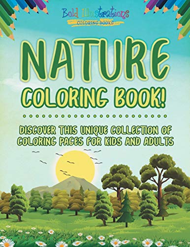 Nature Coloring Book! Discover This Unique Collection of Coloring Pages for Kids and Adults