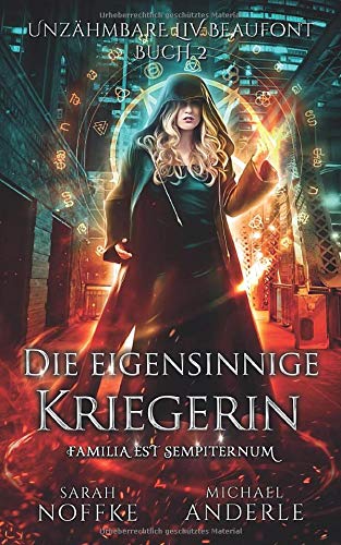 Die Eigensinnige Kriegerin