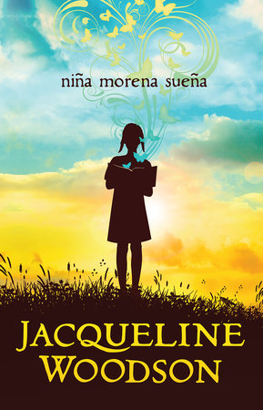 Niña Morena Sueña / Brown Girl Dreaming by Jacqueline Woodson, ISBN 9781644733295