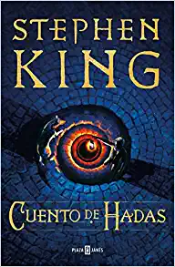 Cuento De Hadas: Una Novela / Fairy Tale by Stephen King, ISBN 9781644736876