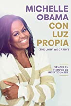 Con Luz Propia / The Light We Carry by Michelle Obama, ISBN 9781644737446