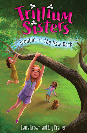 Trillium Sisters 4: Trouble At The Paw Park