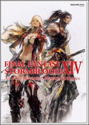 Final Fantasy XIV: Stormblood -- the Art of the Revolution -Western Memories-