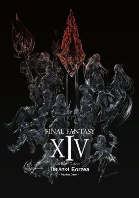 Final Fantasy XIV: A Realm Reborn -- the Art of Eorzea -Another Dawn-