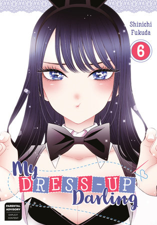 My Dress-Up Darling 06 by Shinʼichi Fukuda and Shinichi Fukuda, ISBN 9781646096053