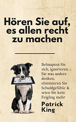 Hören Sie Auf, Es Allen Recht Zu Machen