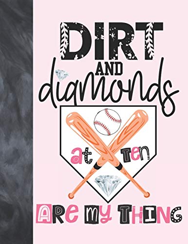 Dirt and Diamonds at Ten Are My Thing