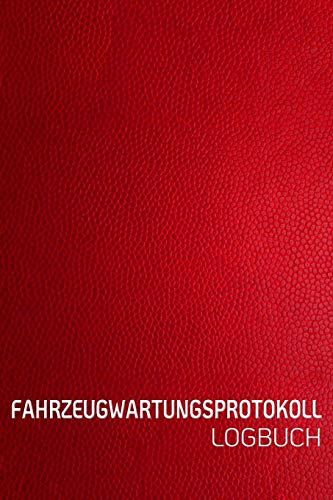 FAHRZEUGWARTUNGSPROTOKOLL LOGBUCH