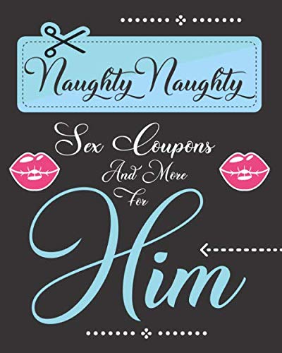Naughty Naughty Sex Coupons and More for Him