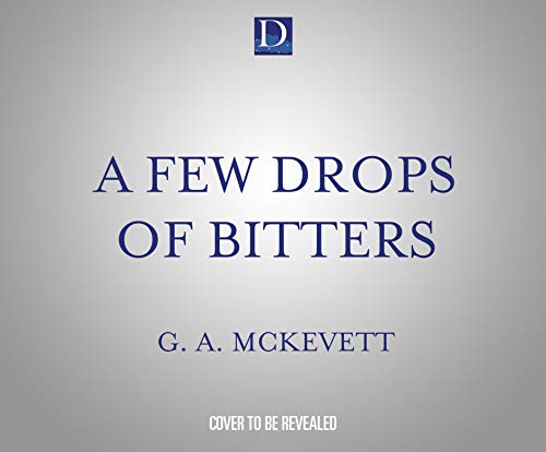 A Few Drops Of Bitters