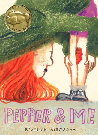 Pepper And Me (The New York Times Best Children'S Book Of 2024) by Béatrice Alemagna and Beatrice Alemanga, ISBN 9781662640513