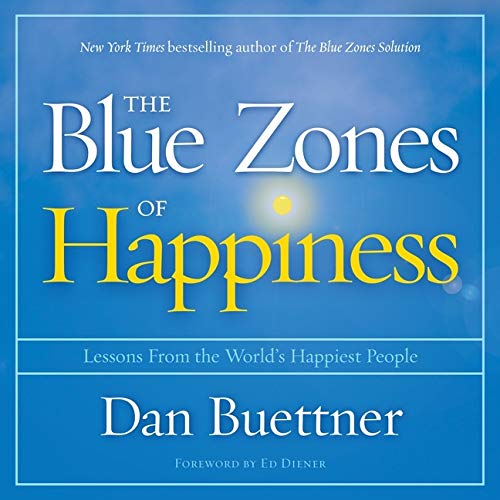 The Blue Zones of Happiness Lib E
