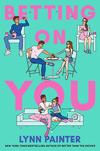 Betting On You by Lynn Painter and Painter, Lynn, ISBN 9781665921237