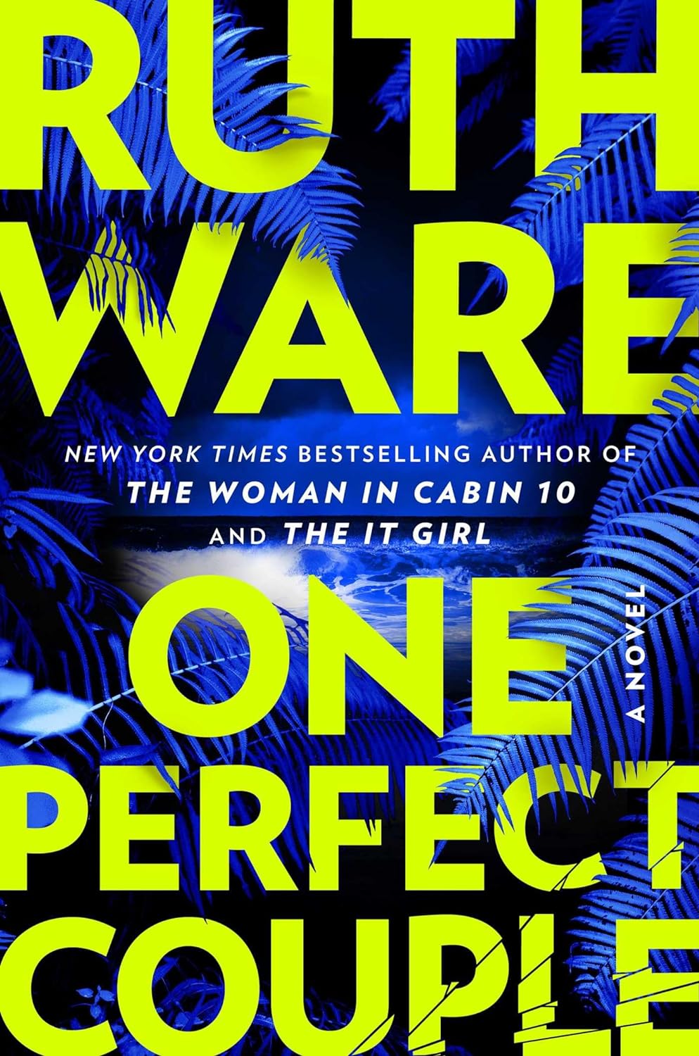 One Perfect Couple by Ruth Ware, ISBN 9781668025598