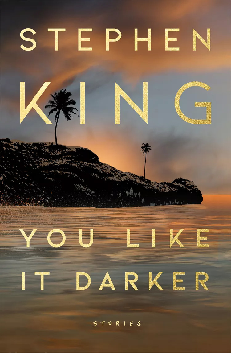 You Like It Darker by Stephen King, ISBN 9781668037713