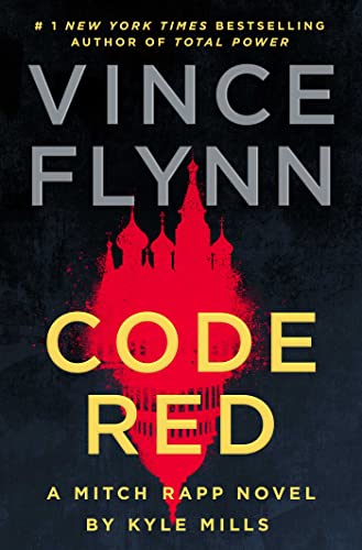 Code Red by Kyle Mills and Vince Flynn, ISBN 9781668045046