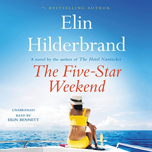The Five-Star Weekend by Elin Hilderbrand, ISBN 9781668629499
