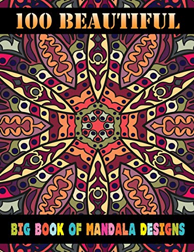 100 Beautiful Big Book of Mandala Designs