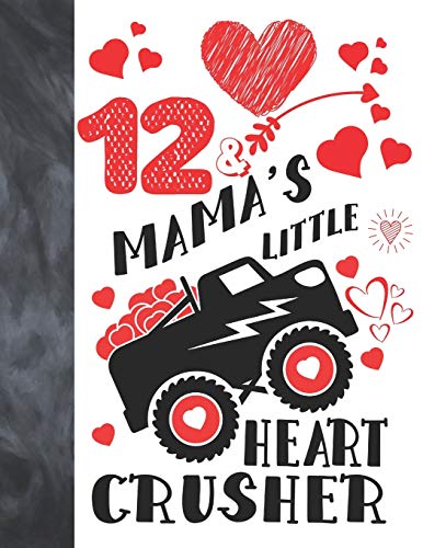 12 & Mama's Little Heart Crusher