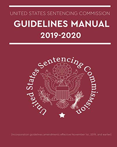 US Sentencing Commission Guidelines Manual 2019-2020