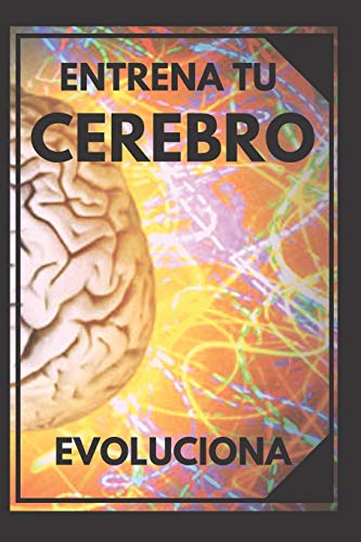 ENTRENA TU CEREBRO