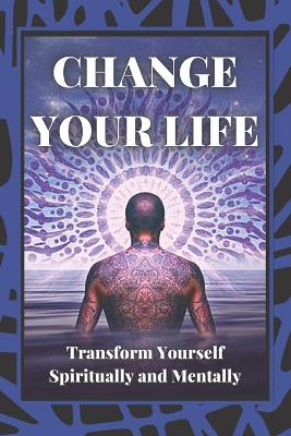 Change Your Life