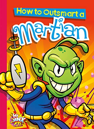 How to Outsmart a Martian