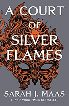 A Court of Silver Flames by Sarah J. Maas, ISBN 9781681196282