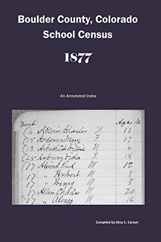 Boulder County, Colorado School Census 1877