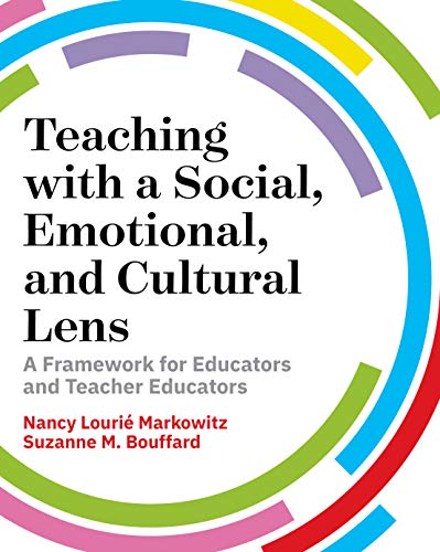 Teaching with a Social Emotional and Cultural Lens