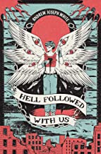 Hell Followed With Us by Andrew Joseph White, ISBN 9781682633243