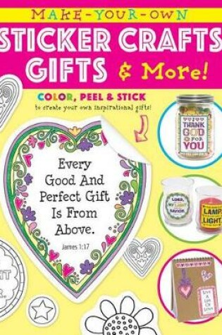 Make Your Own Sticker Crafts, Gifts, and More