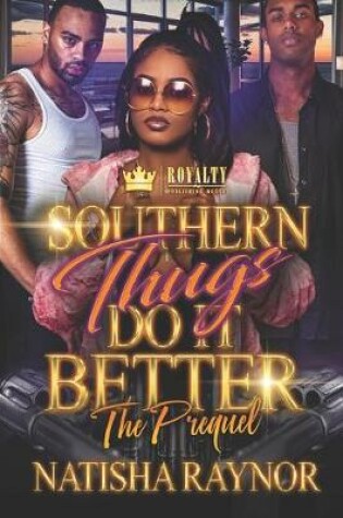 Southern Thugs Do It Better